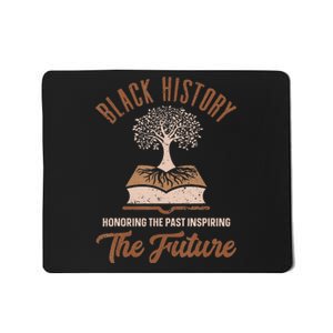 Honoring Past Inspiring Future  Black History Month Mousepad