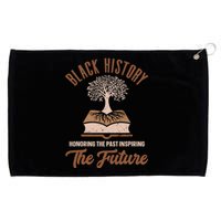 Honoring Past Inspiring Future Women Black History Month Grommeted Golf Towel