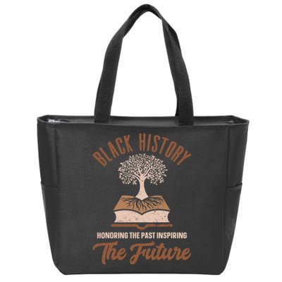 Honoring Past Inspiring Future Women Black History Month Zip Tote Bag