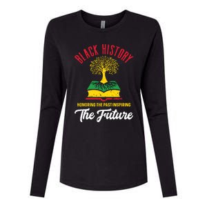 Honoring Past Inspiring Future Women Black History Month Womens Cotton Relaxed Long Sleeve T-Shirt