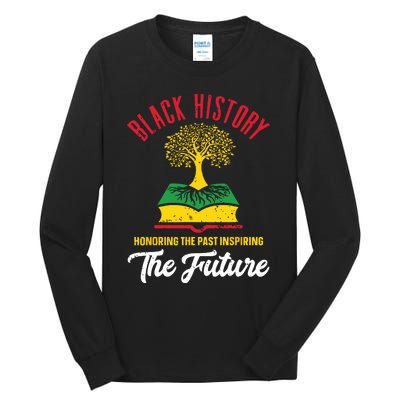 Honoring Past Inspiring Future Women Black History Month Tall Long Sleeve T-Shirt