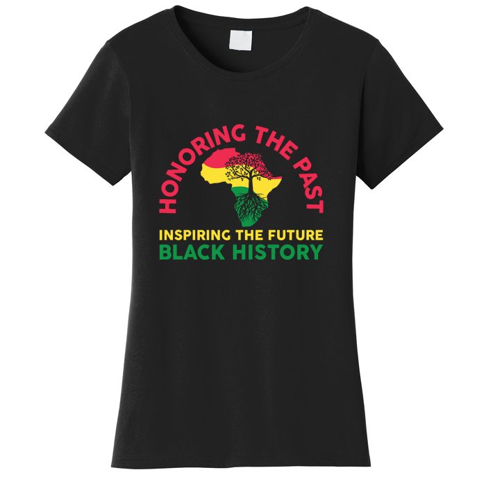 Honoring Past Inspiring Future Women Black History Month Women's T-Shirt