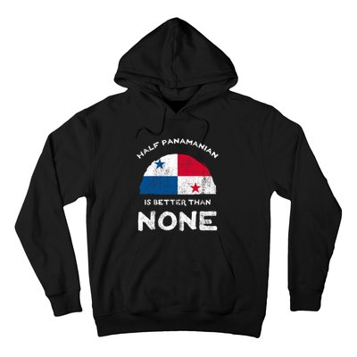 Half Panamanian Is Better Than None Republic Of Panama Dna Hoodie