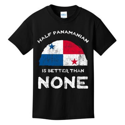 Half Panamanian Is Better Than None Republic Of Panama Dna Kids T-Shirt