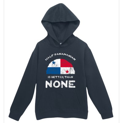 Half Panamanian Is Better Than None Republic Of Panama Dna Urban Pullover Hoodie