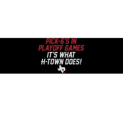 Houston Pick6’S In Playoff Games Bumper Sticker