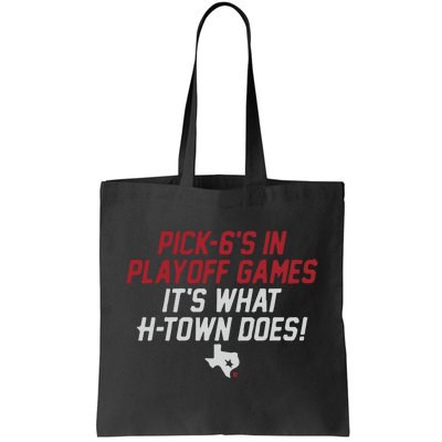 Houston Pick6’S In Playoff Games Tote Bag