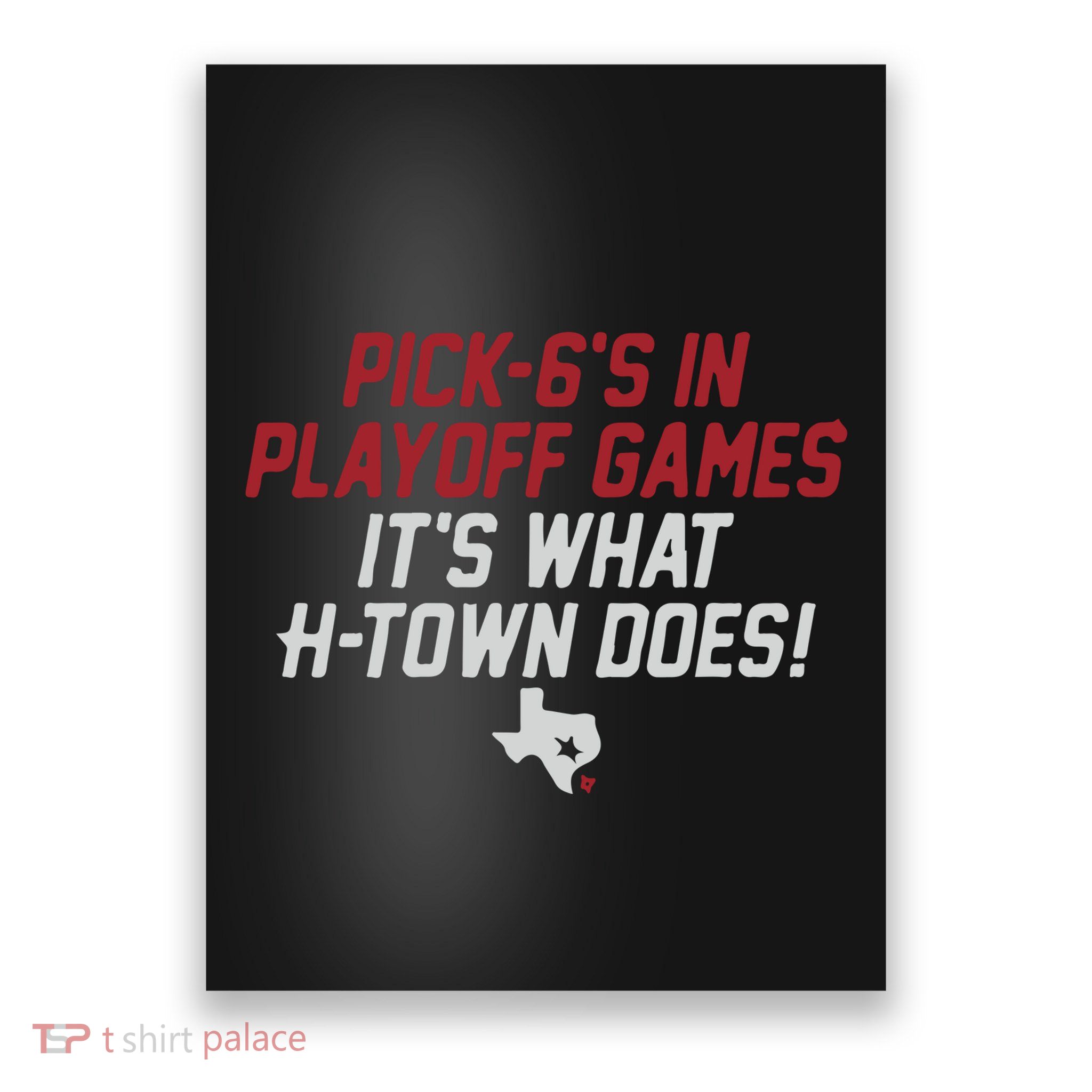 Houston Pick6’S In Playoff Games Poster