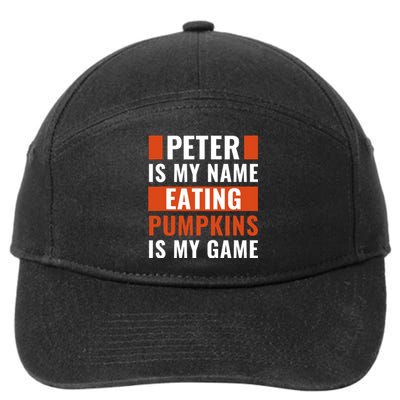 Halloween Peter Is My Name Eating Pumpkins Is My Game Costum 7-Panel Snapback Hat