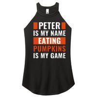 Halloween Peter Is My Name Eating Pumpkins Is My Game Costum Women's Perfect Tri Rocker Tank