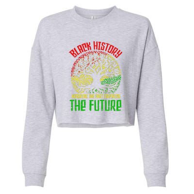 Honoring Past Inspiring Future Black History Month Cropped Pullover Crew