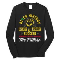 Honoring Past Inspiring Future Black History Month Long Sleeve Shirt