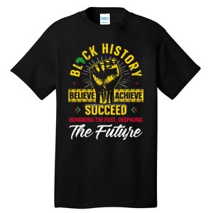 Honoring Past Inspiring Future Black History Month Tall T-Shirt