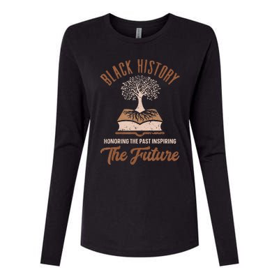 Honoring Past Inspiring Future  Black History Month Womens Cotton Relaxed Long Sleeve T-Shirt