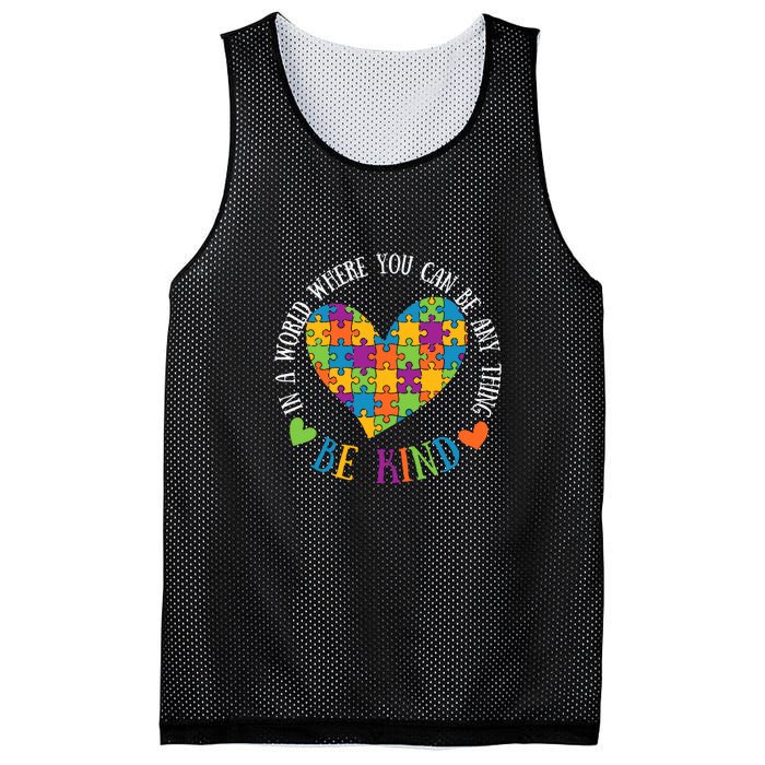 Heart Puzzle In A World Where You An Be Anything Be Kind Autism Awareness Mesh Reversible Basketball Jersey Tank