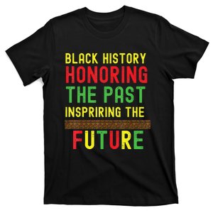 Honoring Past Inspiring Future  Black History Month T-Shirt