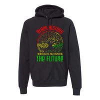 Honoring Past Inspiring Future  Black History Month Premium Hoodie