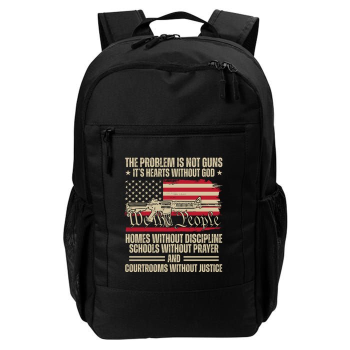 He Problem Is Not Gun Its Hearts Without God Political Usa Backpack