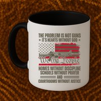 He Problem Is Not Gun Its Hearts Without God Political Usa Mug