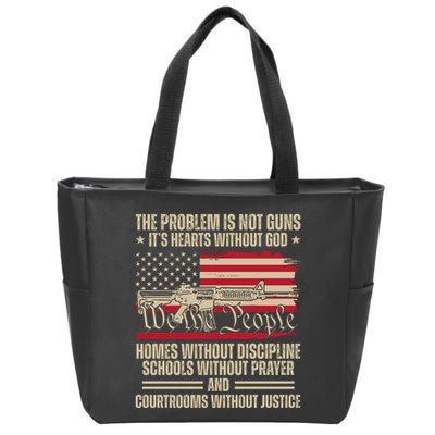 He Problem Is Not Gun Its Hearts Without God Political Usa Zip Tote Bag