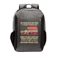 He Problem Is Not Gun Its Hearts Without God Political Usa Vector Backpack