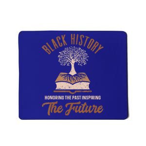 Honoring Past Inspiring Future Quote Black History Month Mousepad