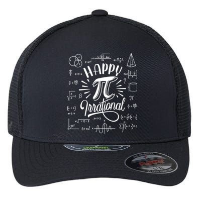 Happy Pi Irrational Symbol Pi Day Math Dont Be Irrational Flexfit Unipanel Trucker Cap