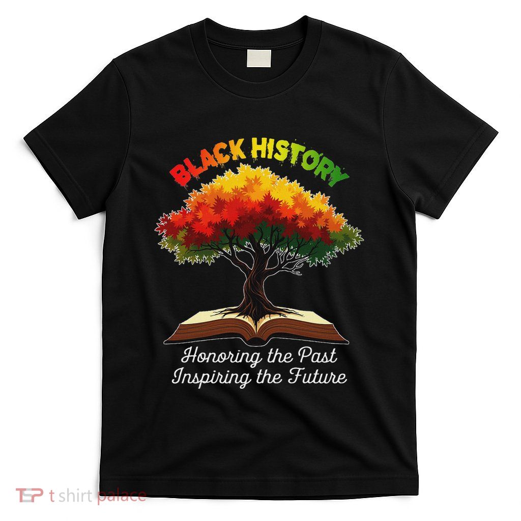 Honoring Past Inspiring Future Black History Month Women T-Shirt