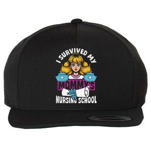 Healthcare Professional I Survived My MommyS Nursing School Wool Snapback Cap