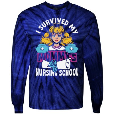 Healthcare Professional I Survived My MommyS Nursing School Tie-Dye Long Sleeve Shirt