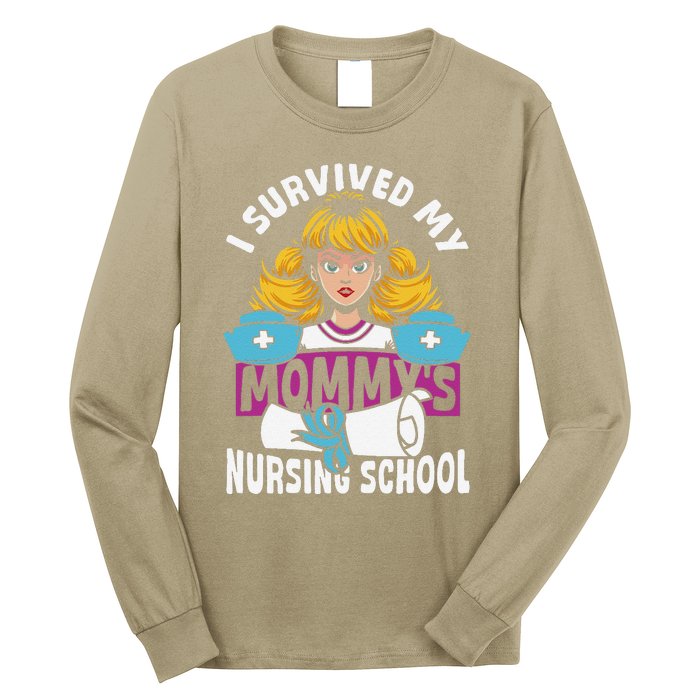 Healthcare Professional I Survived My MommyS Nursing School Long Sleeve Shirt