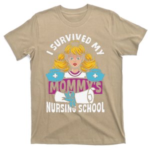 Healthcare Professional I Survived My MommyS Nursing School T-Shirt