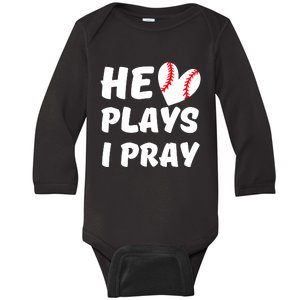 He Plays I Pray Baseball Mom Gift Baby Long Sleeve Bodysuit