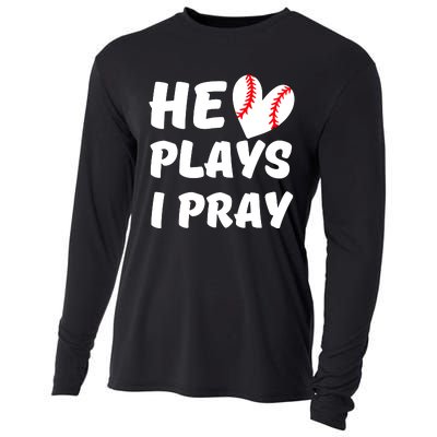 He Plays I Pray Baseball Mom Gift Cooling Performance Long Sleeve Crew