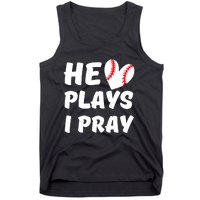 He Plays I Pray Baseball Mom Gift Tank Top