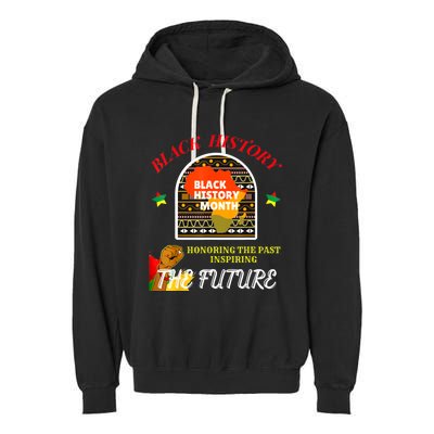 Honoring Past Inspiring Future For Men Women Black History Garment-Dyed Fleece Hoodie