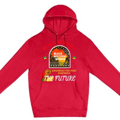 Honoring Past Inspiring Future For Men Women Black History Premium Pullover Hoodie