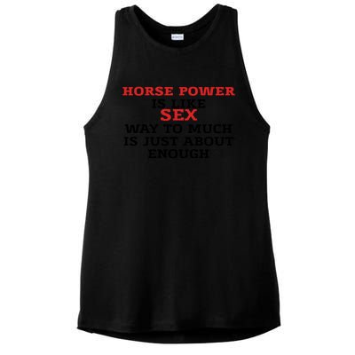 Horse Power Is Like Sex Way To Much Is Just About Enough Ladies PosiCharge Tri-Blend Wicking Tank