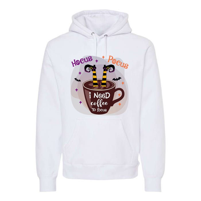 Hocus Pocus I Need Coffee To Focus Funny Halloween Costume Premium Hoodie