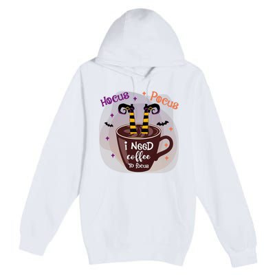 Hocus Pocus I Need Coffee To Focus Funny Halloween Costume Premium Pullover Hoodie