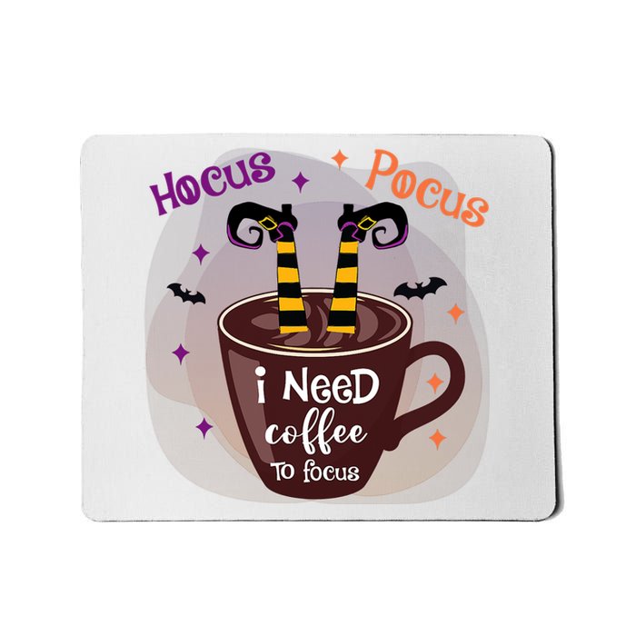 Hocus Pocus I Need Coffee To Focus Funny Halloween Costume Mousepad