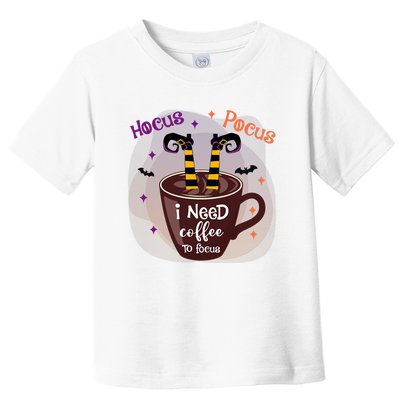 Hocus Pocus I Need Coffee To Focus Funny Halloween Costume Toddler T-Shirt