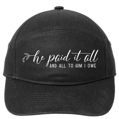 He Paid It All And All To Him I Owe Christian 7-Panel Snapback Hat
