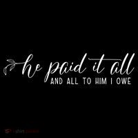 He Paid It All And All To Him I Owe Christian 16 in Basic Backpack