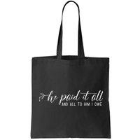 He Paid It All And All To Him I Owe Christian Bag