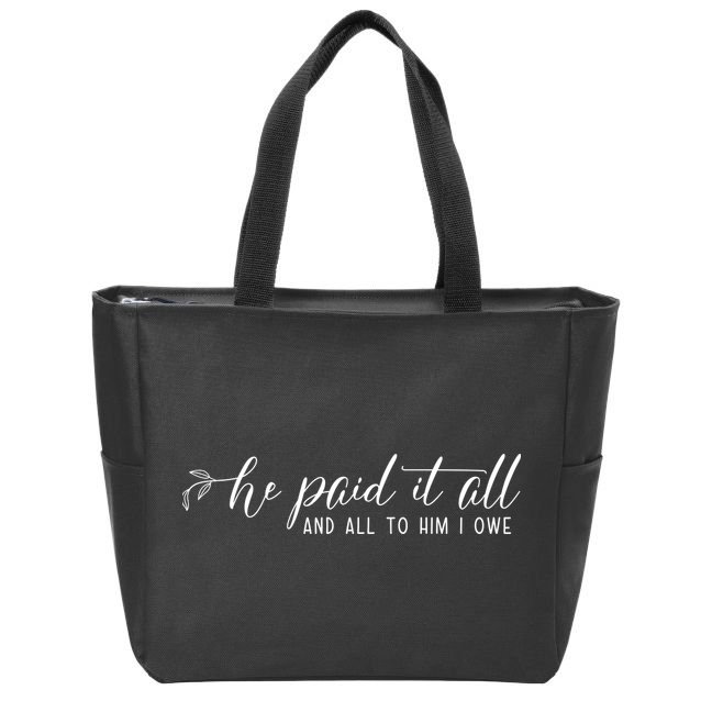 He Paid It All And All To Him I Owe Christian Zip Tote Bag