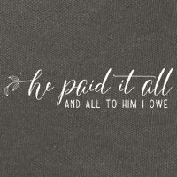He Paid It All And All To Him I Owe Christian Cotton Canvas Backpack