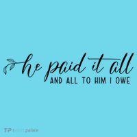 He Paid It All And All To Him I Owe Christian Magnet