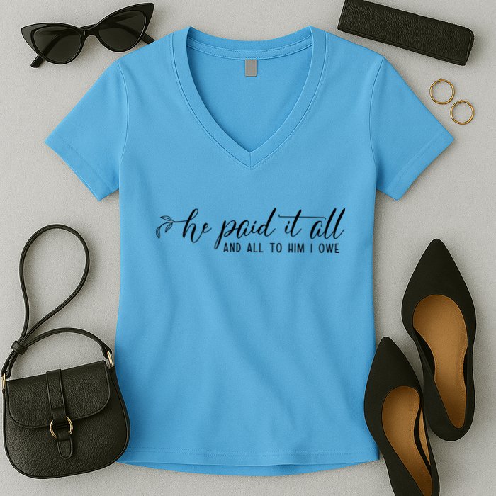 He Paid It All And All To Him I Owe Christian Women's V-Neck T-Shirt