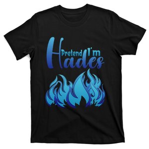 Halloween Pretend Im Hades Costume Greek God T-Shirt